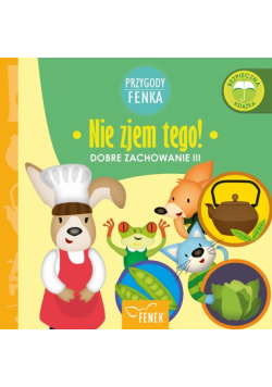 Nie zjem tego Dobre zachowanie