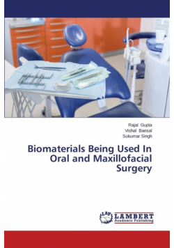 Biomaterials Being Used in Oral and Maxillofacial Surgery