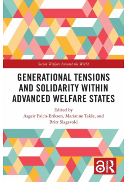 Generational Tensions and Solidarity Within Advanced Welfare States
