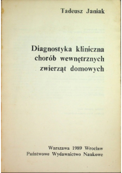 Diagnostyka kliniczna chorób wewnętrznych zwierząt domowych