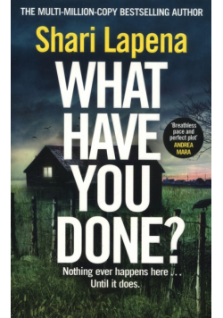 What Have You Done?