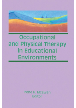 Occupational and Physical Therapy in Educational Environments