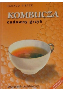 Kombucza Cudowny grzyb