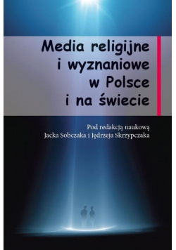 Media religijne i wyznaniowe w Polsce i na świecie