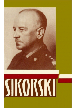 Sikorski Soldier and Statesman