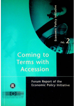 Economic Policy Initiative 2 Coming to Terms With Accession