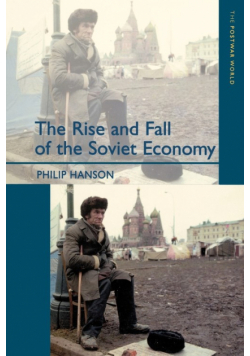 The Rise and Fall of the The Soviet Economy
