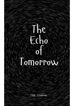 The Echo of Tomorrow