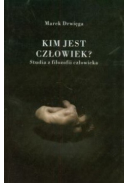 Kim jest człowiek?