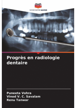 Progrès en radiologie dentaire