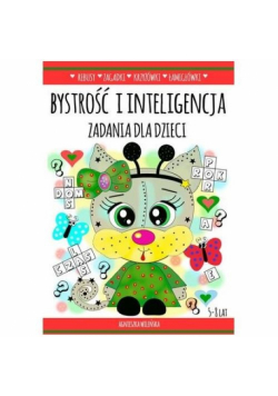 Bystrość i inteligencja. Zadania dla dzieci
