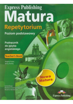 Matura Repetytorium Język angielski Poziom podstawowy Podręcznik nauczyciela