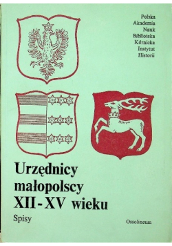 Urzędnicy małopolscy XII - XV wieku