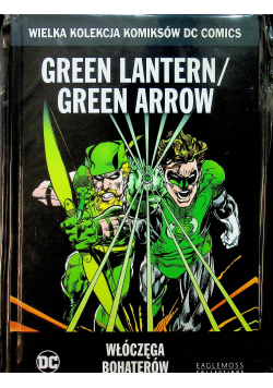 Green Lantern / Green Arrow Włóczęga bohaterów