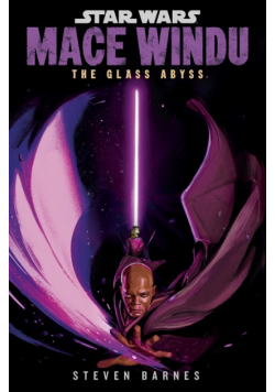 Star Wars: Mace Windu: The Glass Abyss