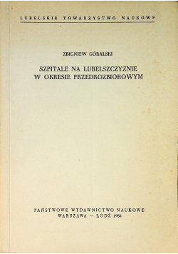 Szpitale na lubelszczyźnie w okresie przedrozbiorowym