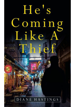 He's Coming Like a Thief