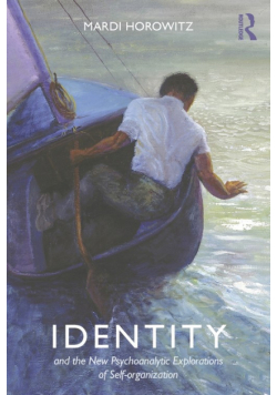 Identity and the New Psychoanalytic Explorations of Self-organization