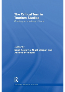 The Critical Turn in Tourism Studies