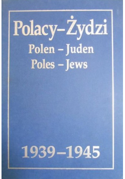 Polacy Żydzi 1939 - 1945