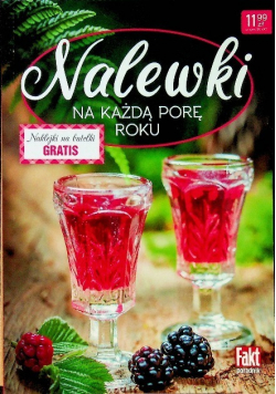 Nalewki na każdą porę roku