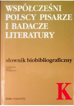 Współcześni polscy pisarze i badacze literatury K