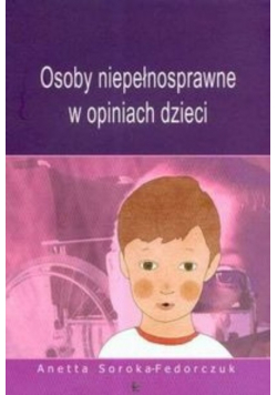 Osoby niepełnosprawne w opiniach dzieci