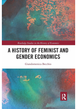 A History of Feminist and Gender Economics