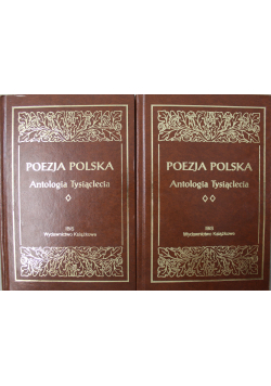 Poezja Polska Antologia Tysiąclecia Tom I i II
