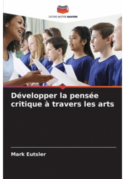 Développer la pensée critique à travers les arts