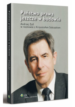 Sobczak Krzysztof - Państwo prawa jeszcze w budowie