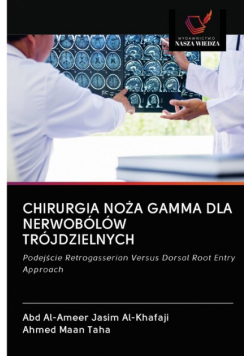 Chirurgia Noża Gamma Dla Nerwobólów Trójdzielnych