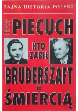 Bruderszaft ze śmiercią Kto zabił