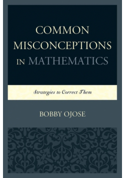 Common Misconceptions in Mathematics