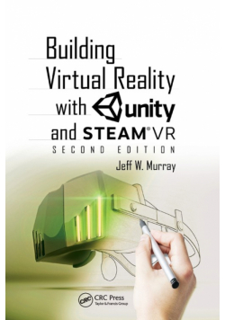 Building Virtual Reality with Unity and SteamVR