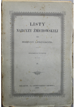 Listy Narcyzy Żmichowskiej do rodziny i przyjaciół Tom II 1885 r.