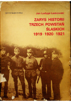 Zaryts historii trzech powstań śląskich  1919 1920  1921