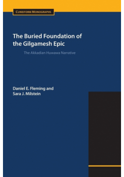 The Buried Foundation of the Gilgamesh Epic