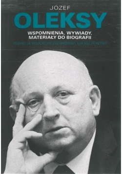 Józef Oleksy wspomnienia wywiady materiały do biografii