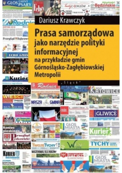Prasa samorządowa jako narzędzie polityki informacyjnej