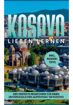 Kosovo lieben lernen