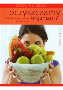 Oczyszczamy organizm