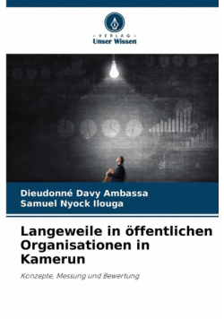 Langeweile in öffentlichen Organisationen in Kamerun