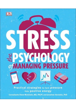 Stress The Psychology of Managing Pressure