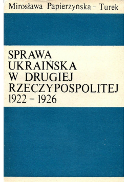 Sprawa Ukraińska w Drugiej Rzeczypospolitej