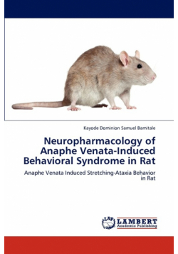 Neuropharmacology of Anaphe Venata-Induced Behavioral Syndrome in Rat
