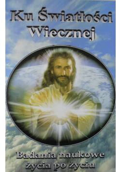 Ku światłości wiecznej