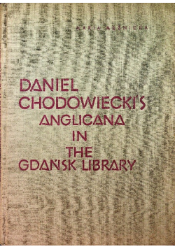 Daniel Chodowieckis Anglicana in the Gdańsk Library