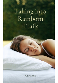 Falling into Rainborn Trails