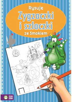 Rysuję zygzaczki i szlaczki ze smokiem